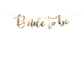 Baner Bride to be złoty 80cm